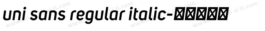 uni sans regular italic字体转换